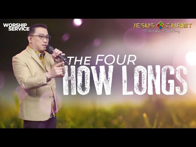 The Four How Longs - Worship Service (November 22, 2020)