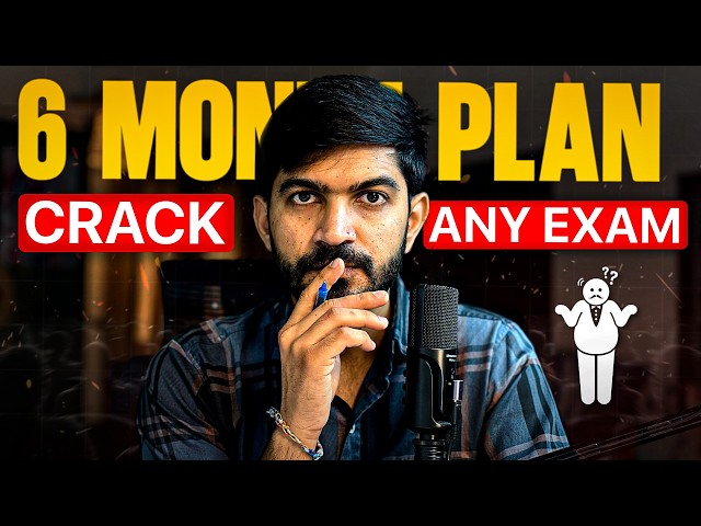 How to Crack Any Competitive Exam in 6 Months (Complete Study Plan Guide)
