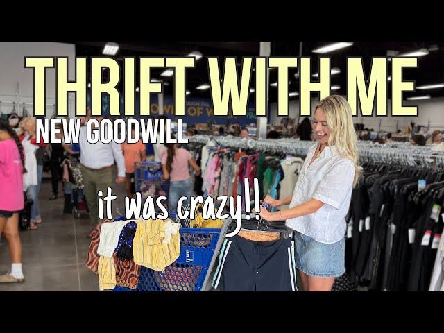 thrifting at a BRAND NEW Goodwill….was the chaos worth it?