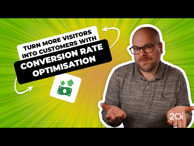 Turn More Visitors Into Customers with Conversion Rate Optimisation