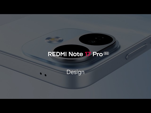 REDMI Note 17 Pro 5G Design Video