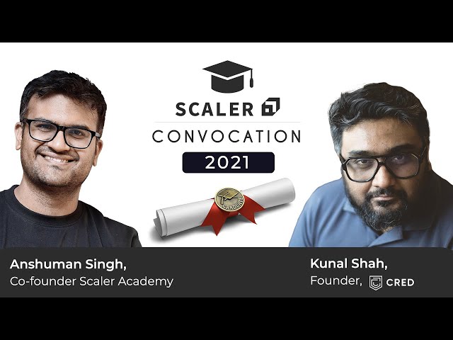 Scaler Convocation 2021 with Kunal Shah | Celebration of Success
