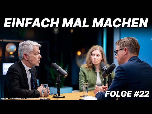 Einfach mal machen - Folge #22 mit Prof. Dr. Carlo Masala und Emilie Höslinger