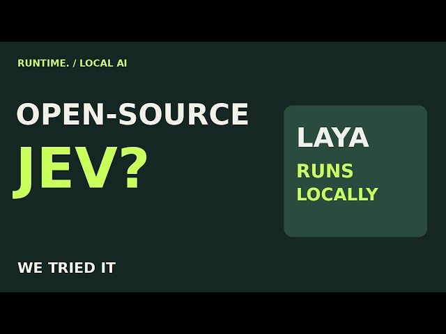 Open-Source Jev? We Tried Laya