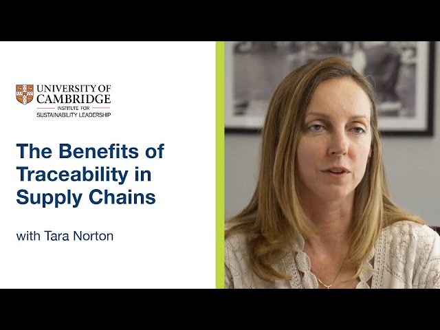 The Benefits of Traceability in Supply Chains | University of Cambridge