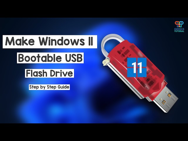How to Create a Windows 11 Bootable USB Flash Drive (Official Method)