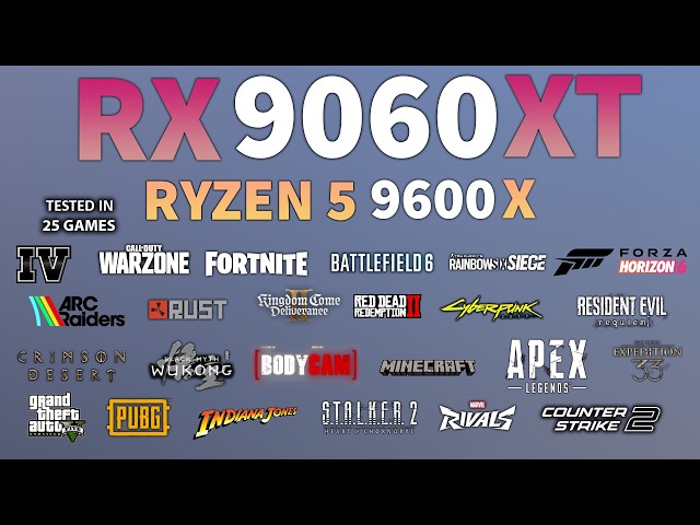 Ryzen 5 9600X RX 9060 XT 16GB | 25 Games Tested - RX 9060 XT 16GB Gaming Test