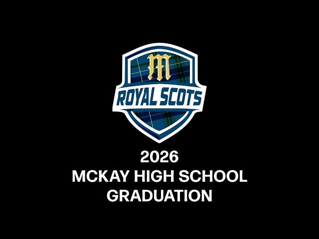 McKay High School Graduation - 2026
