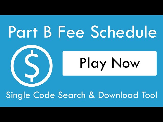 Part B Fee Schedule Single Code Search & Download Tool