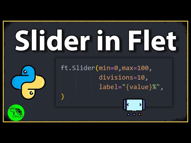 How To Create A Slider? - Python Flet Tutorial 7
