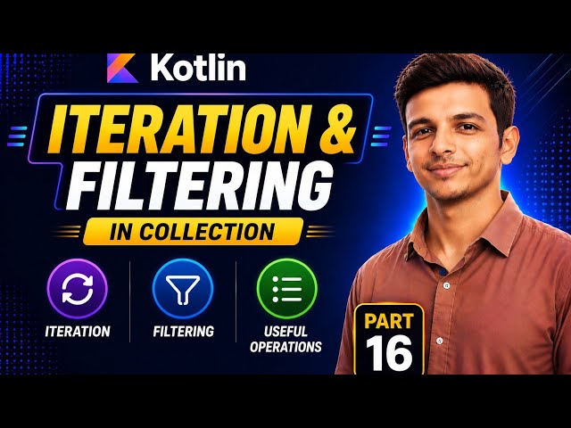 Kotlin Collections: Iteration & Filtering || Part 16 || forEach, filter & More || Kotlin Tutorial