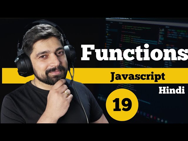 Functions and Parameters in JavaScript | Hindi
