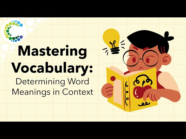 Mastering Vocabulary: Determining Word Meanings in Context