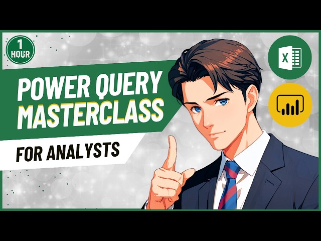 The Definitive Power Query Masterclass: 15 Workflows for Analysts