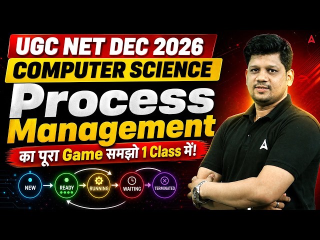 UGC NET DEC 2026 COMPUTER SCIENCE Process Management का पूरा Game समझो 1 Class में!
