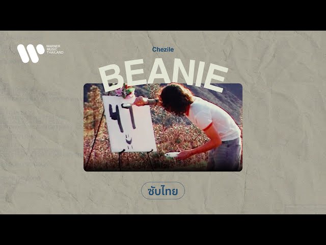 [Sub Thai] Beanie - Chezile