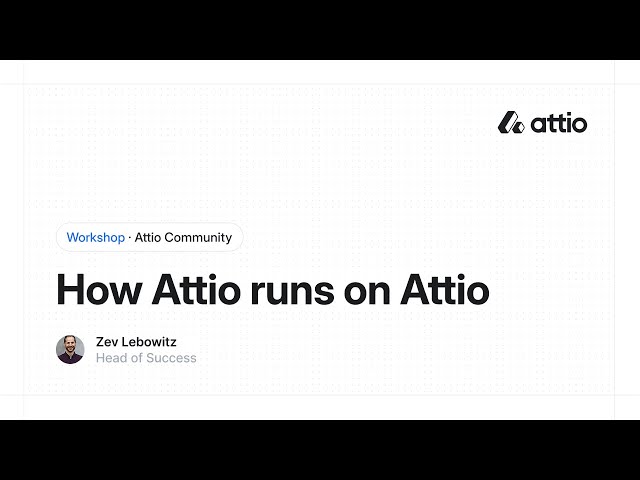Attio | How Attio runs on Attio