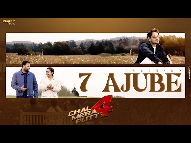 7 AJUBE | CHAL MERA PUTT 4 |GURSHABAD |AMRINDER GILL |SIMI CHAHAL |DEAN |DR ZEUS| WEEK 3 IN CINEMAS