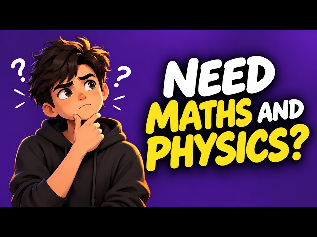 Do You Really Need Maths & Physics to Make Games?