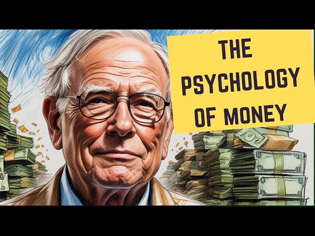 The Psychology of Money | 10 key Lessons | Morgan Housel | Warren Buffet | Bill Gates
