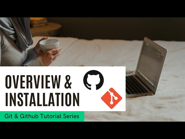 #1 Git & Github Overview | Installation | Git and Github Tutorial | Beginners