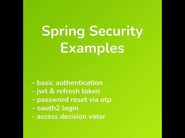 spring security examples, jwt, refresh token, otp, oauth2