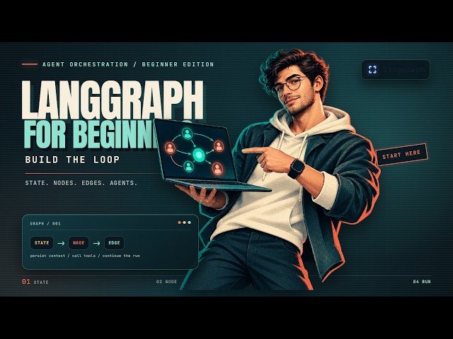 LangGraph For Beginners: Agents Finally Explained
