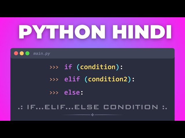 48. 🚀 Master Python IF ELIF ELSE Statements | Conditional Statements Explained | Hindi Tutorial