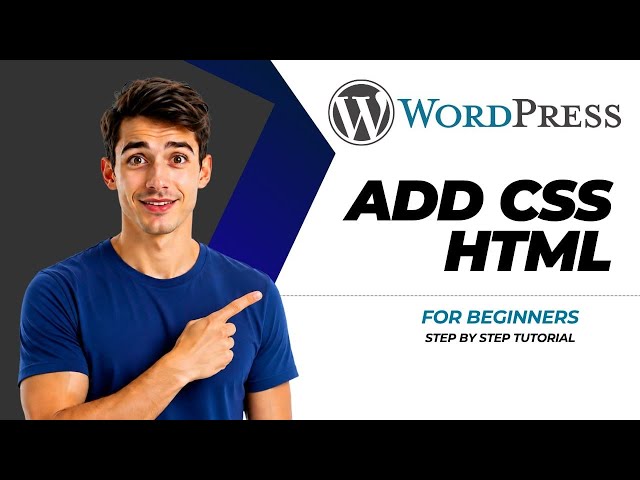 How to Add Custom CSS and HTML to WordPress Post in 3 Minutes
