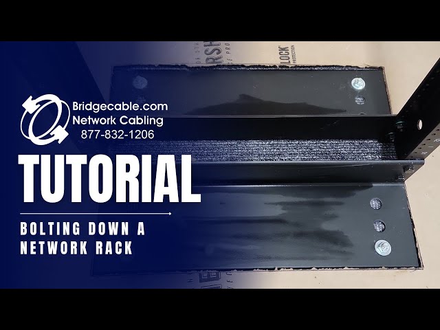 Bolting Down a Network Data Rack Example of Process | Training BridgeCable.com Philadelphia NJ PA