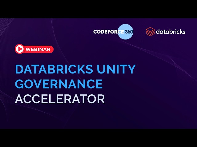 Webinar | Databricks Unity Governance Accelerator | Enterprise Data Governance