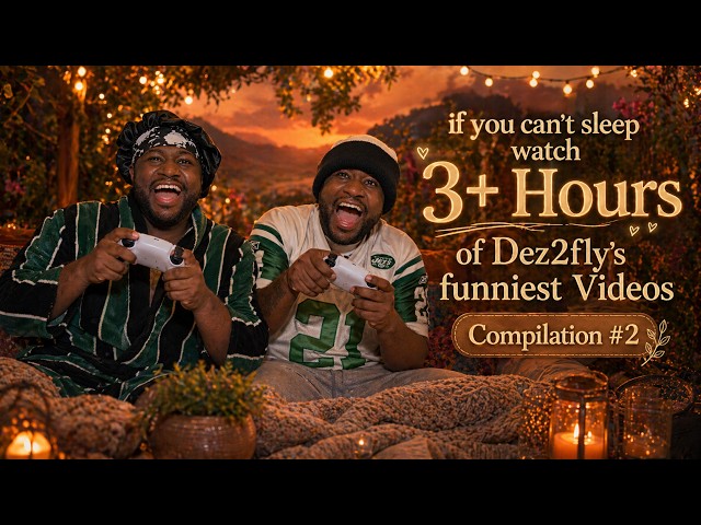 If You Can't Sleep Watch 3+ HOURS OF DEZ2FLY'S FUNNIEST VIDEOS | BEST OF DEZ2FLY COMPILATION #2