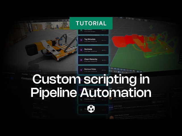 Custom scripting in Pipeline Automation | Unity Industry