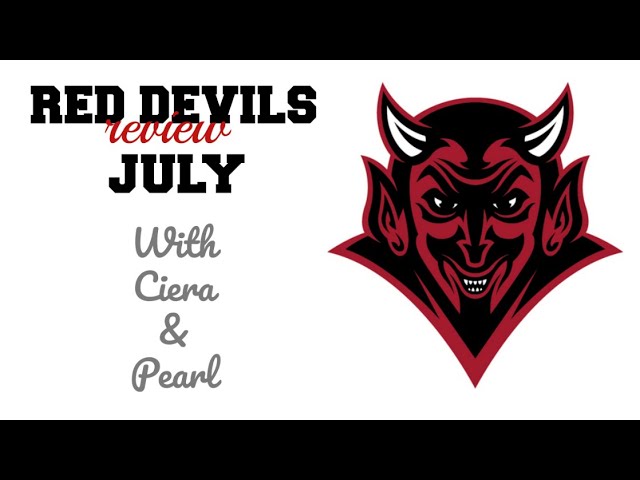 Red Devils Review July 30, 2018
