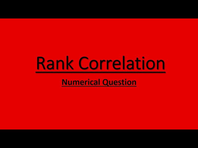 Rank Correlation | Numerical Question of Rank Correlation | Intermediate and BSC