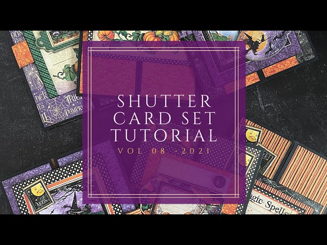 Shutter Card Set Tutorial featuring Midnight Tales