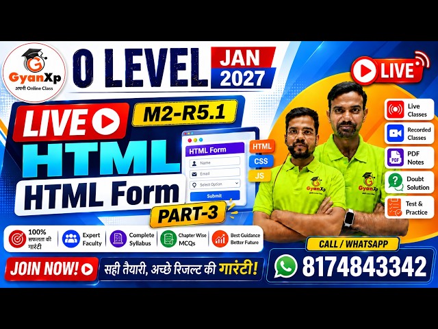 HTML Form Part-3 🔥 | HTML Forms & Input Tags in Hindi | O Level M2-R5.1 | JAN 2027 | GyanXp
