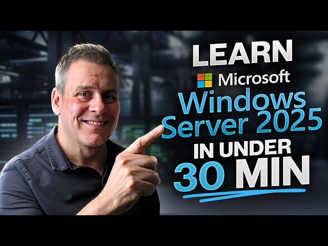 Learn to Install & Configure Windows Server 2025 in 30mins
