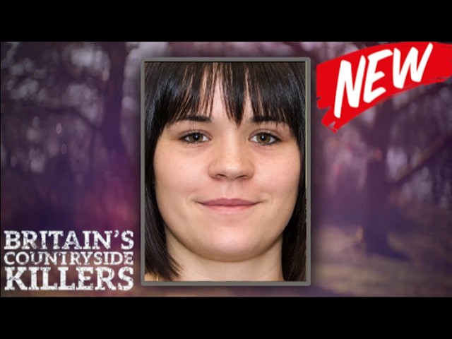 Britain's Countryside Killers 2026 💢  Ffion Wyn Roberts 💥UK Murder Documentary