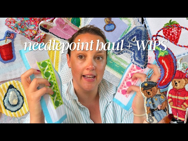 Needlepoint Haul + WIPS + Finishes +New  designs