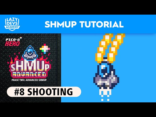 Making an Advanced Shmup #08 - Shooting - Pico-8 Hero