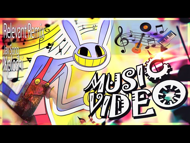 《 THE AMAZING DIGITAL CIRCUS 》JAX SONG【RELEVANT REMIX MUSIC VIDEO】