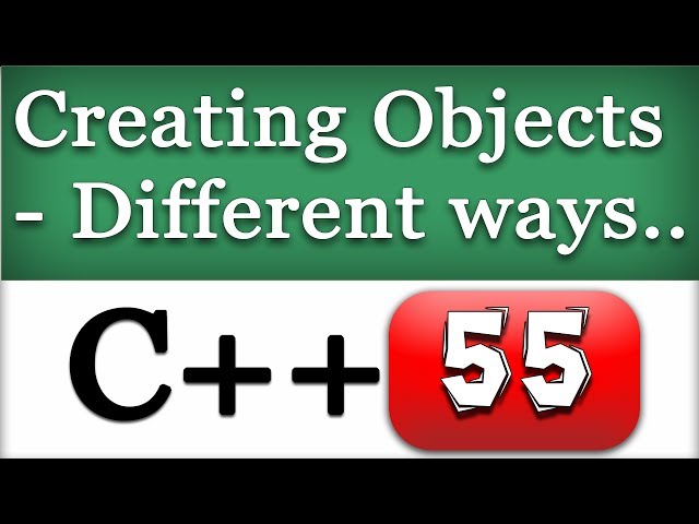 Creating Objects from a Class in Different Ways | C++ Object Oriented Programming Tutorial