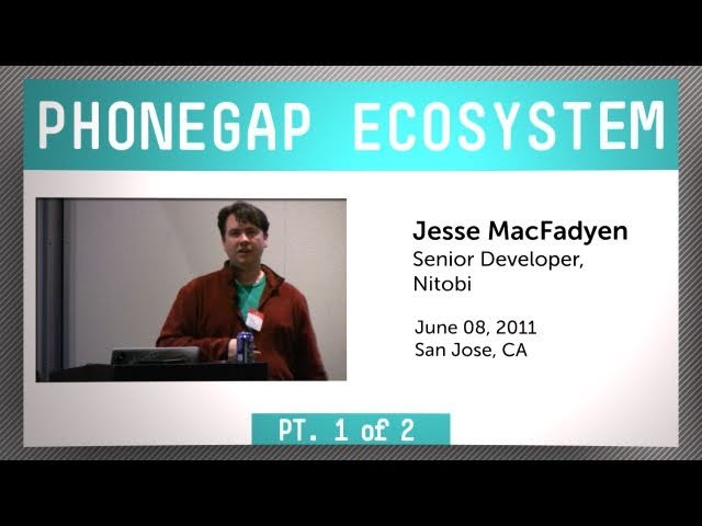 PhoneGap Ecosystem (part 1 of 2) - Learn about the framework from two of the engineers behind it