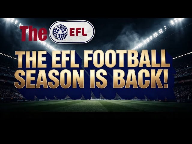EFL Season is Back