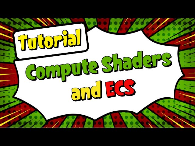 Tutorial - Compute Shader with ECS - High performance meets clean code!