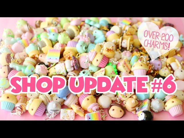 HUGE Shop Update #6│Over 200 Polymer Clay Charms