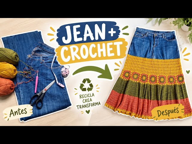 Transform an old pair of jeans into a super skirt with crochet 🧶✨