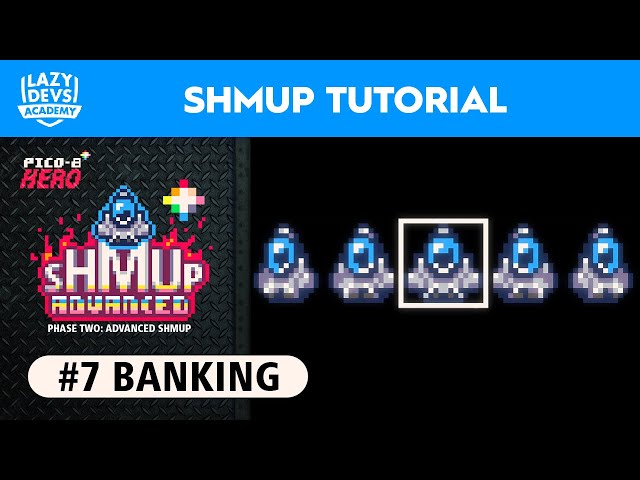 Making an Advanced Shmup #07 - Banking - Pico-8 Hero