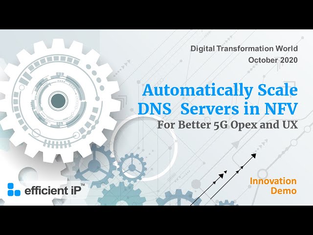 Optimizing Telco 5G operating costs and UX with Automated DNS Server Scaling in NFV